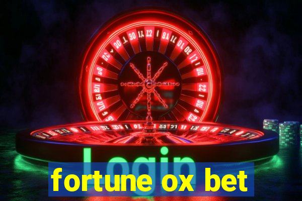 fortune ox bet